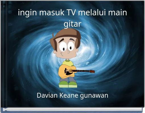 ingin masuk TV melalui main gitar