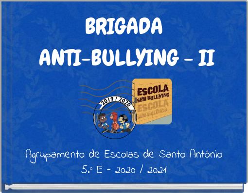 BRIGADA ANTI-BULLYING - II