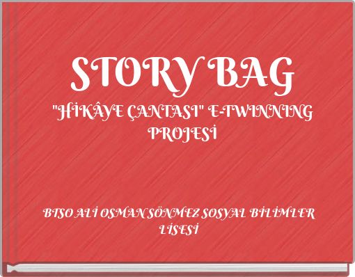 STORY BAG"HİKÂYE ÇANTASI" E-TWINNING PROJESİ