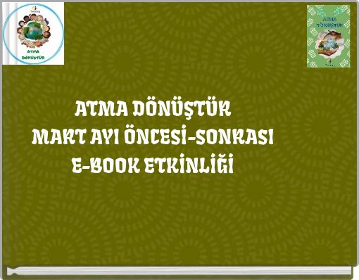ATMA DÖNÜŞTÜRMART AYI ÖNCESİ-SONRASIE-BOOK ETKİNLİĞİ