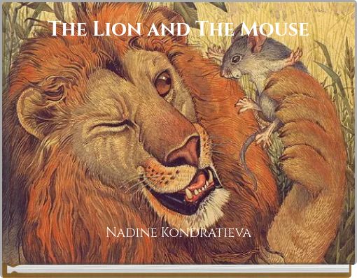 The Lion and The Mouse