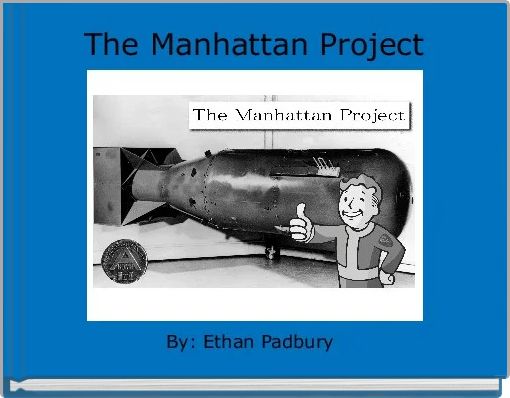 Front cover of 'The Manhattan Project' 