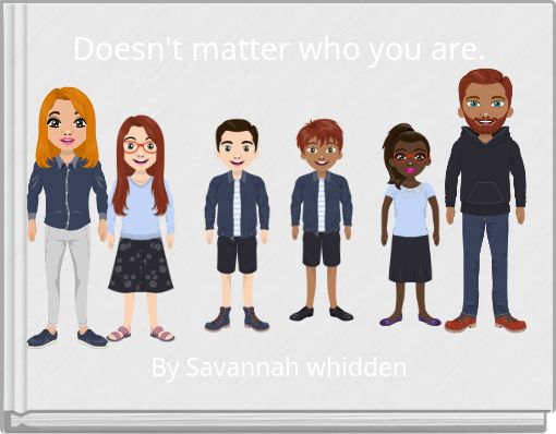 Doesn't matter who you are.