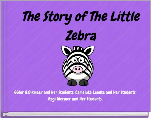 The Story of The Little Zebra