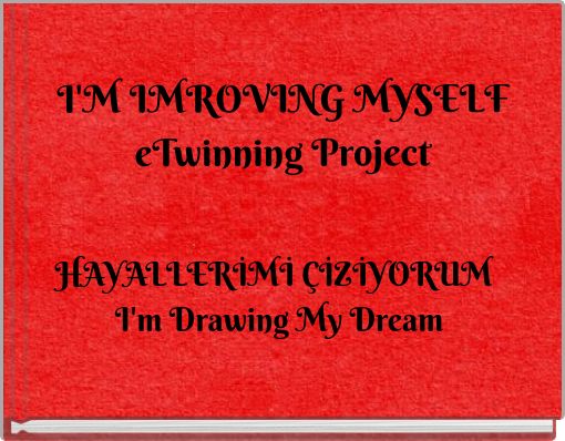 HAYALLERİMİ ÇİZİYORUM I'm Drawing My Dream