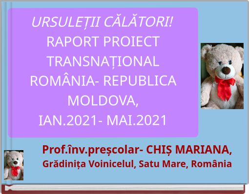 Front cover of 'URSULEȚII CĂLĂTORI! RAPORT PROIECT TRANSNAȚIONAL ROMÂNIA- REPUBLICA MOLDOVA, IAN.2021- MAI.2021' 