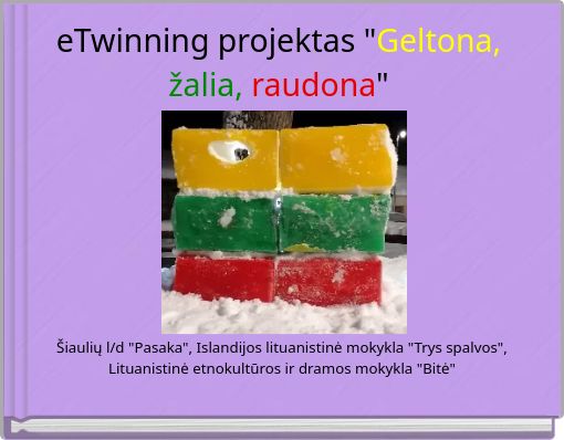 eTwinning projektas "Geltona, žalia, raudona"
