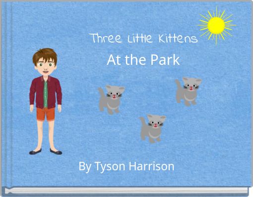 Three Little KittensAt the Park
