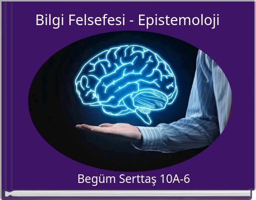 Front cover of 'Bilgi Felsefesi - Epistemoloji' 