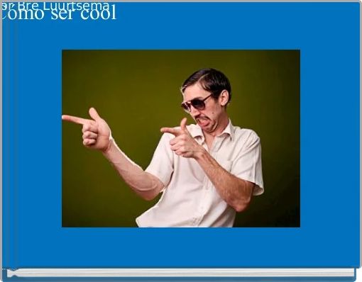 Front cover of 'Cómo ser cool' 