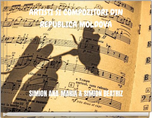 ARTISTI SI COMPOZITORI DIN REPUBLICA MOLDOVA