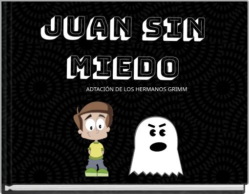 JUAN SIN MIEDO