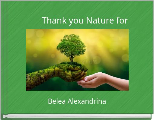 Thank you Nature for