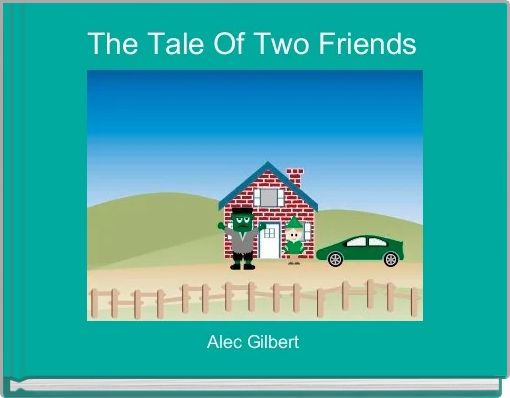Front cover of 'The Tale Of Two Friends ' 