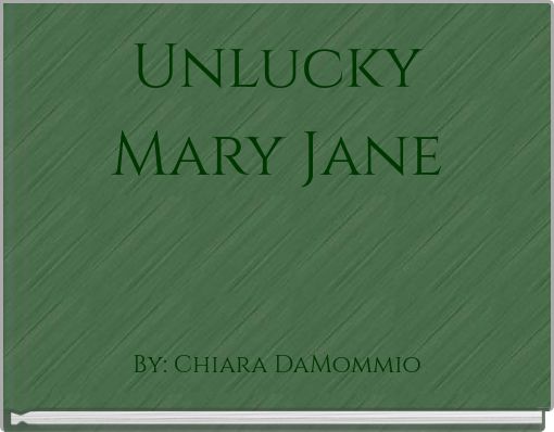 Unlucky Mary Jane