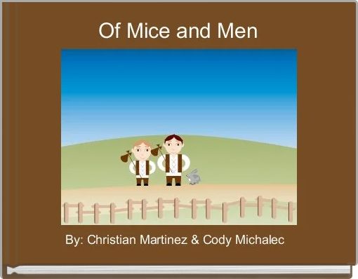 Of Mice and Men