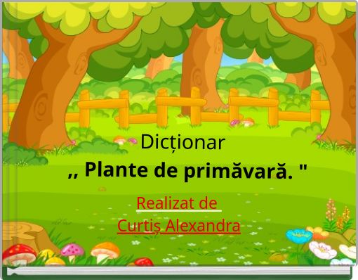 Book Cover for: Dicționar ,, Plante de primăvară. "