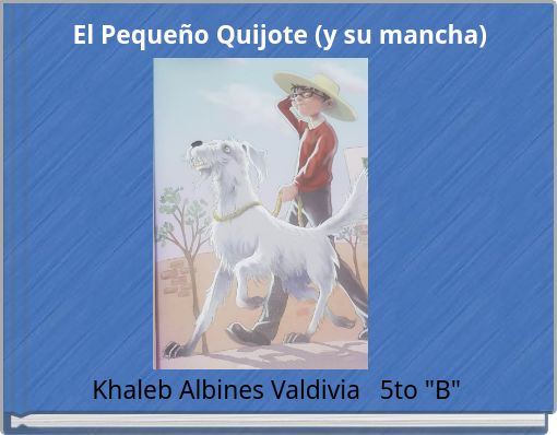 El Peque&ntilde;o Quijote (y su mancha)
