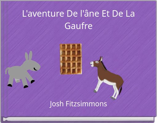L'aventure De l'âne Et De La Gaufre