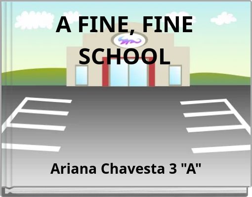 A FINE, FINE SCHOOL