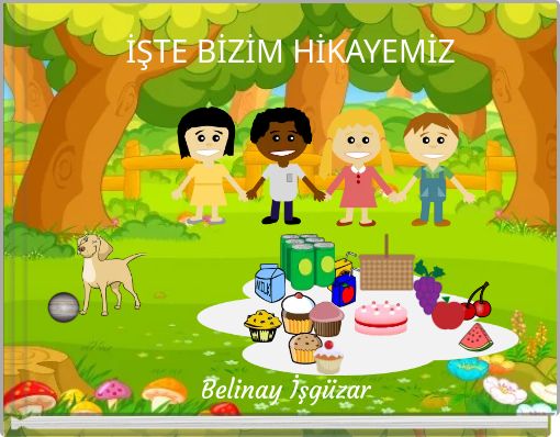 Front cover of 'İŞTE BİZİM HİKAYEMİZ' 