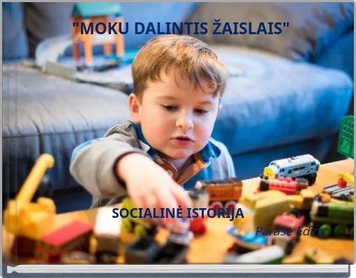 "MOKU DALINTIS ŽAISLAIS"