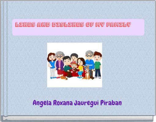 LIKES AND DISLIKES OF MY FAMILY