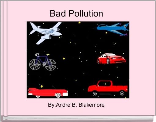 Front cover of 'Bad Pollution ' 