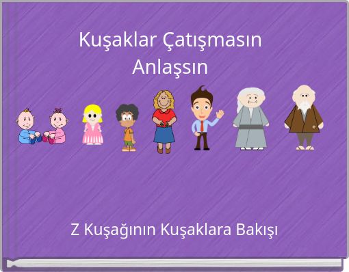 Kuşaklar ÇatışmasınAnlaşsın