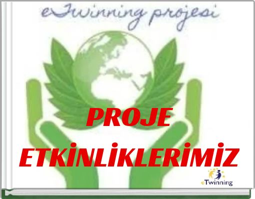 PROJE ETKİNLİKLERİMİZ