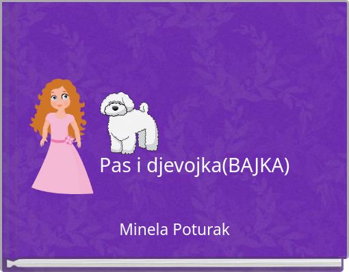 Pas i djevojka(BAJKA)