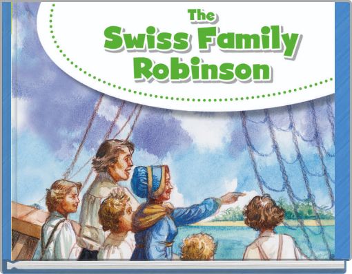 The Swiss Family Robinson