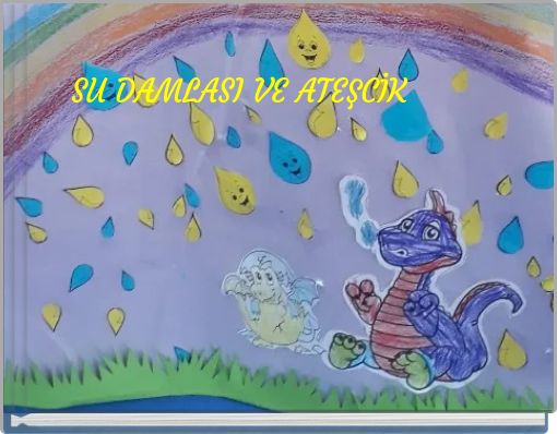 SU DAMLASI VE ATEŞCİK