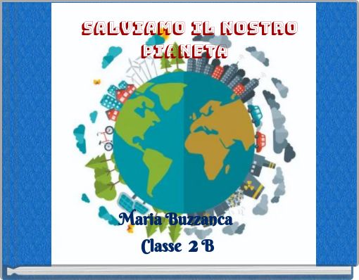 Salviamo il nostro pianeta
