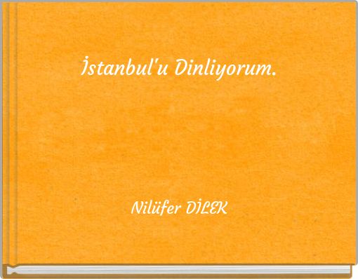 İstanbul'u Dinliyorum.