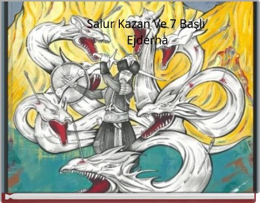 SALUR KAzan Ve 7 Başlı Ejderha