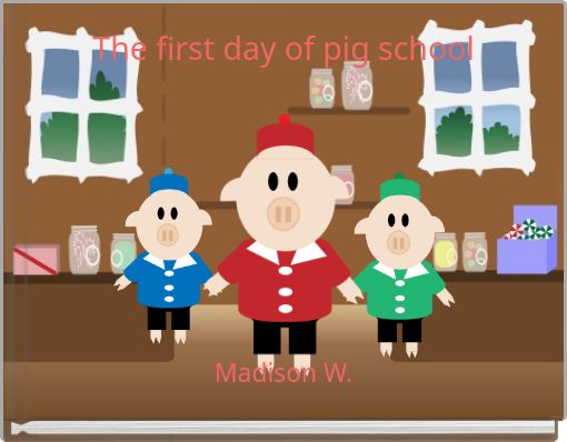 The first day of pig school