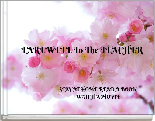 FAREWELL To The TEACHER