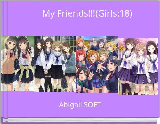 Front cover of 'My Friends!!!(Girls:18)' 