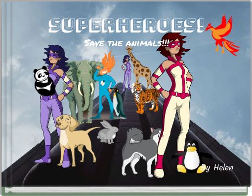 Superheroes! Save the animals!!!