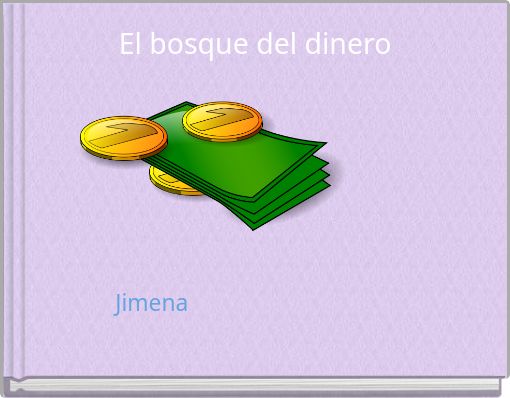 Front cover of 'El bosque del dinero' 