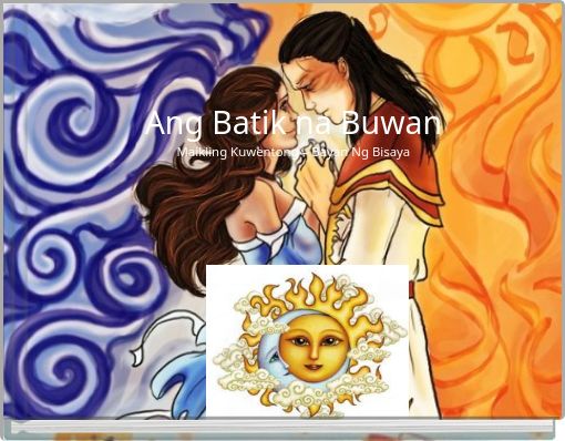 Ang Batik na Buwan Maikling Kuwentong – Bayan Ng Bisaya