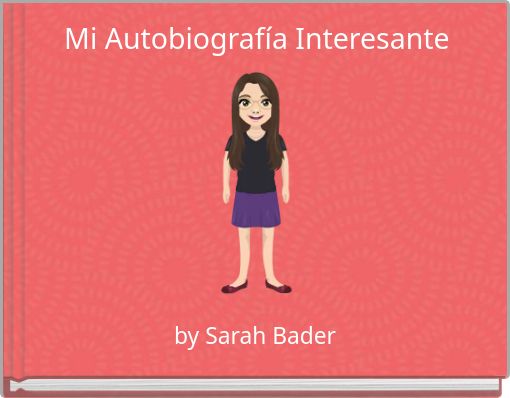 Mi Autobiograf&iacute;a Interesante