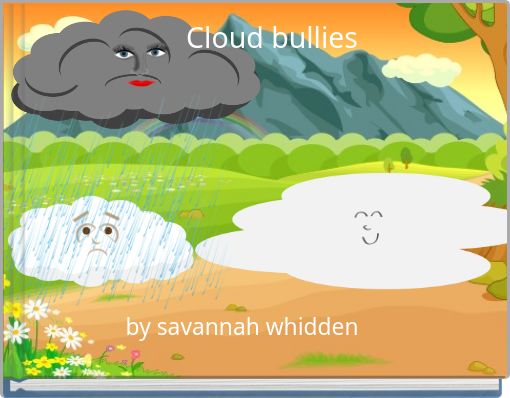 Cloud bullies