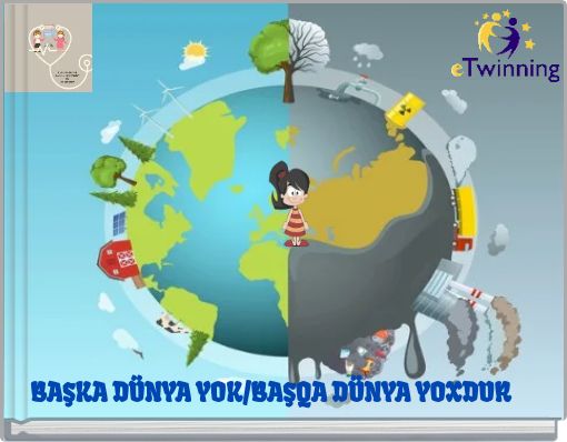 BAŞKA DÜNYA YOK/BAŞQA DÜNYA YOXDUR
