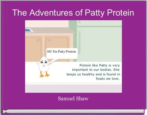 Front cover of 'The Adventures of Patty Protein' 