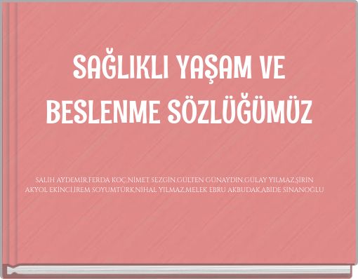 SAĞLIKLI YAŞAM VE BESLENME SÖZLÜĞÜMÜZ