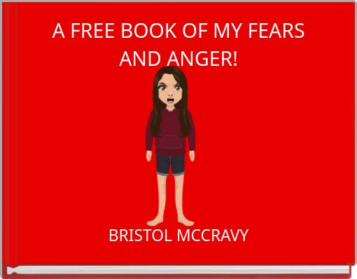 A FREE BOOK OF MY FEARS AND ANGER!