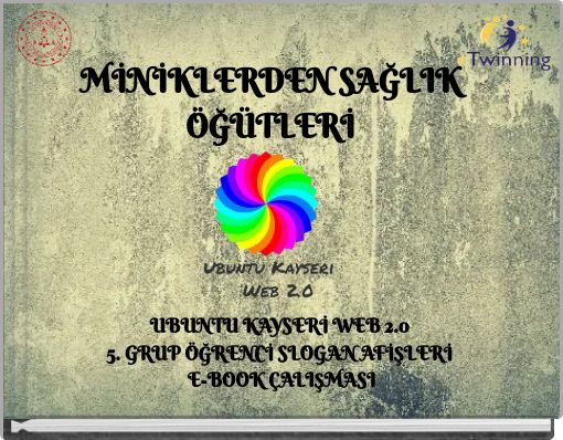 MİNİKLERDEN SAĞLIK ÖĞÜTLERİ