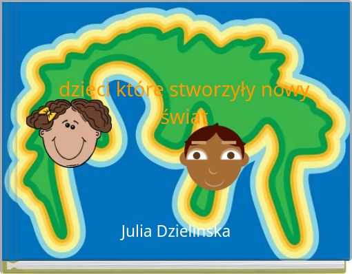 dzieci które stworzyły nowy świat